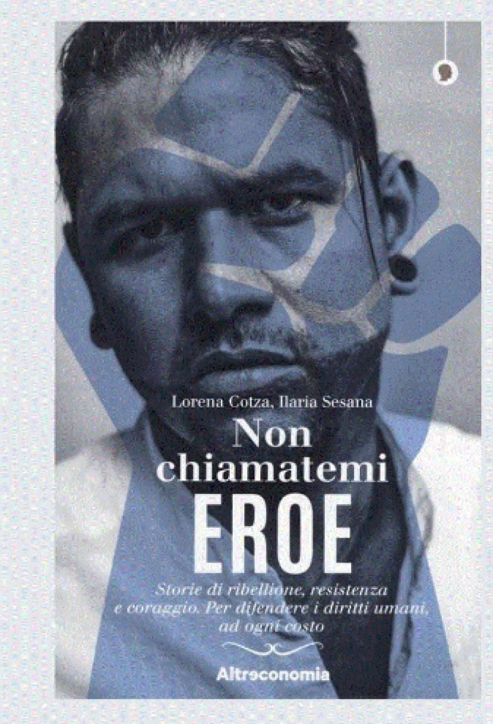 La Presentazione Di Non Chiamatemi Eroe Il Libro Sui Difensori Di